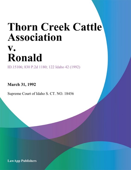 Thorn Creek Cattle Association v. Ronald