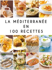 La méditerranée en 100 recettes
