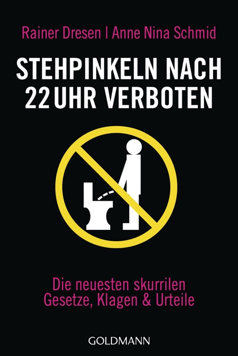 Stehpinkeln nach 22 Uhr verboten