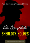 The Complete Sherlock Holmes and Tales of Terror and Mystery - Arthur Conan Doyle
