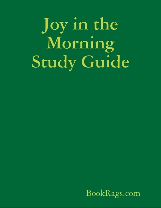 Joy in the Morning Study Guide