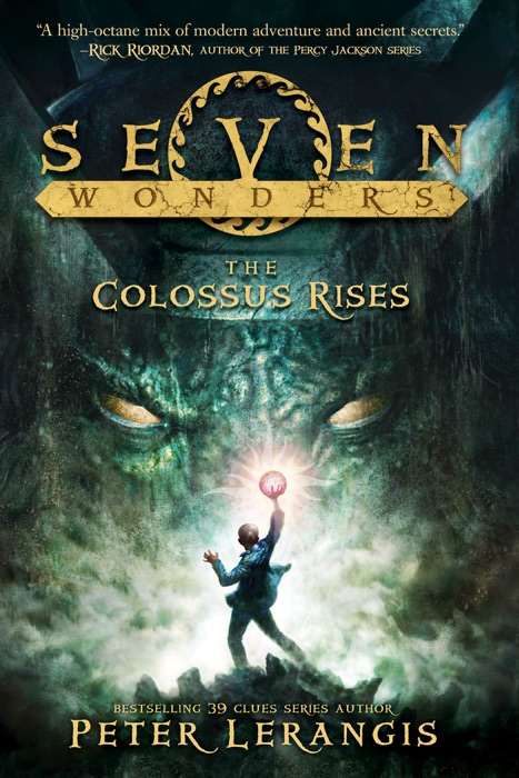 Seven Wonders Book 1: The Colossus Rises