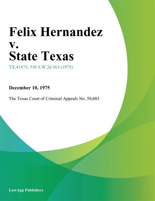 Felix Hernandez v. State Texas