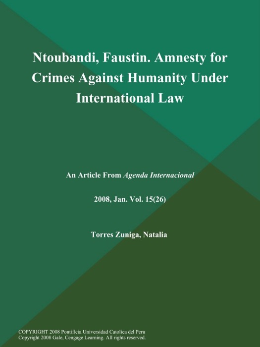 Ntoubandi, Faustin. Amnesty for Crimes Against Humanity Under International Law