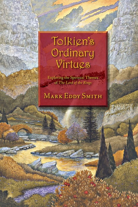 Tolkien's Ordinary Virtues