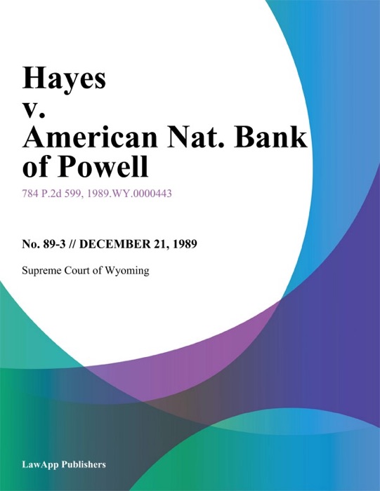 Hayes v. American Nat. Bank of Powell