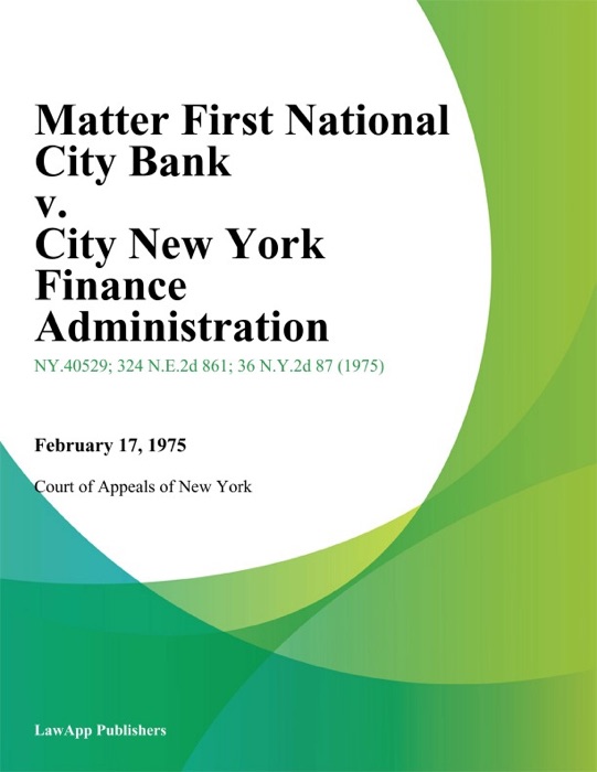 Matter First National City Bank v. City New York Finance Administration