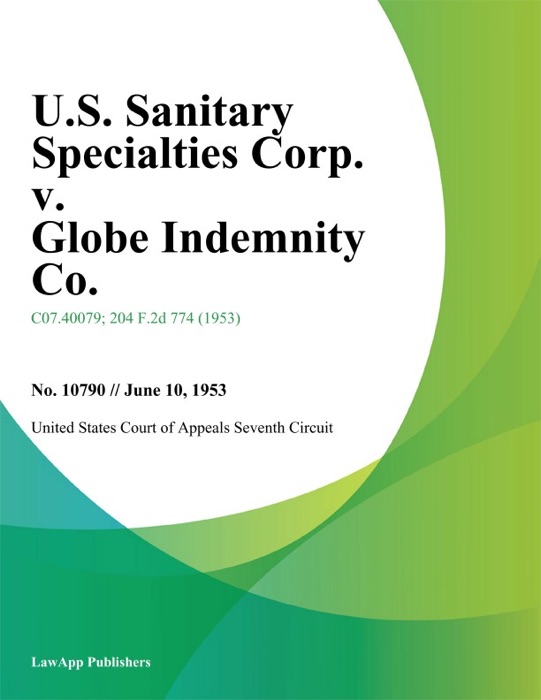 U.S. Sanitary Specialties Corp. v. Globe Indemnity Co.