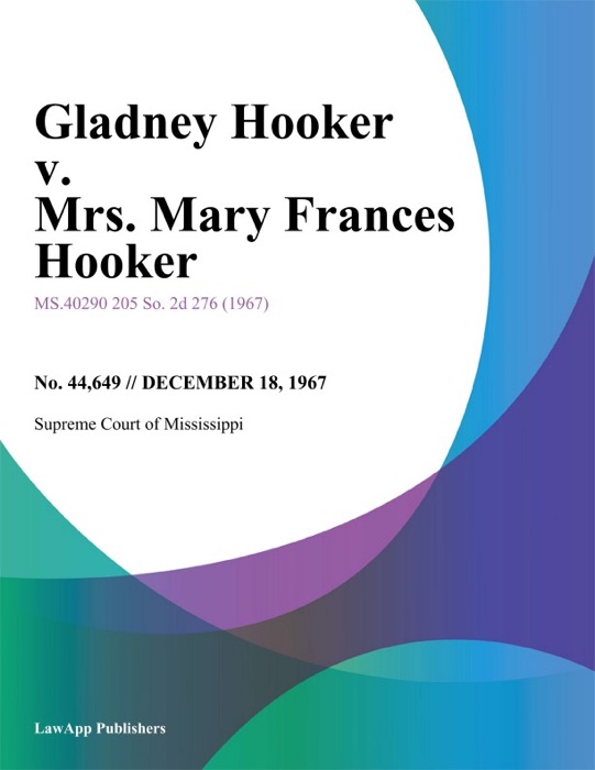 Gladney Hooker v. Mrs. Mary Frances Hooker
