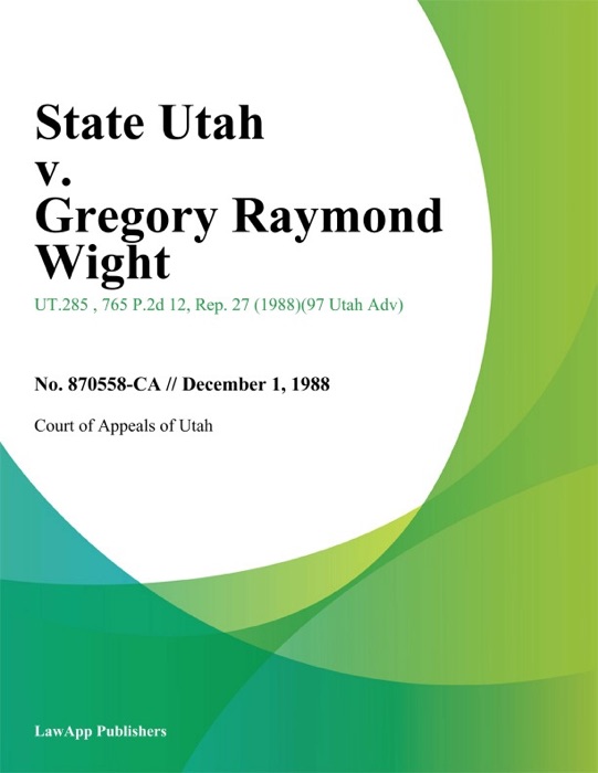 State Utah v. Gregory Raymond Wight