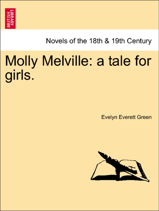 Molly Melville: a tale for girls.