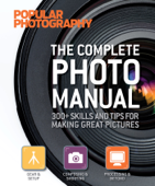 Popular Photography: The Complete Photo Manual - Miriam Leuchter