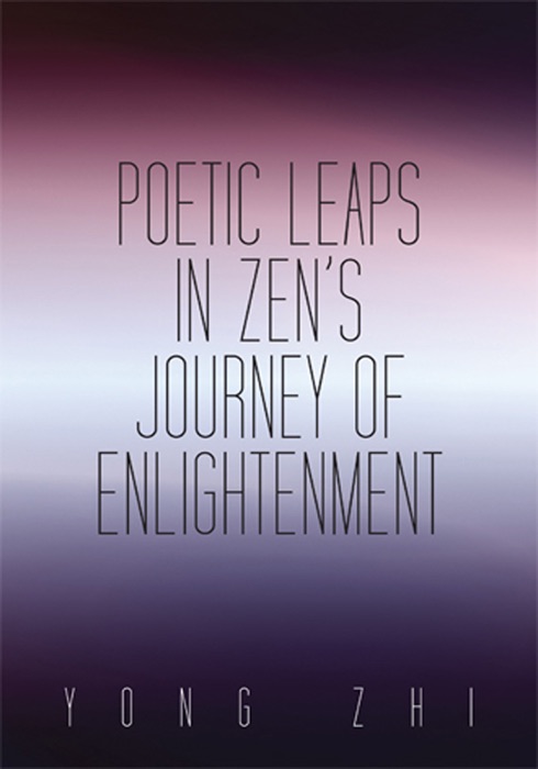 Poetic Leaps In Zens Journey of Enlightenment