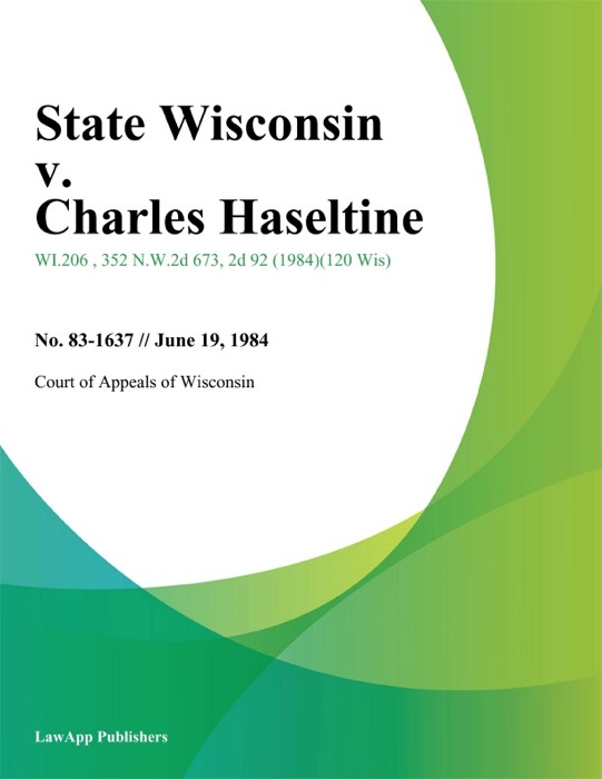 State Wisconsin v. Charles Haseltine