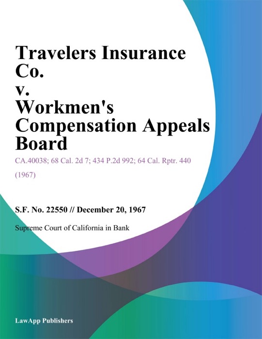 Travelers Insurance Co. V. Workmen's Compensation Appeals Board