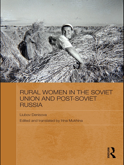 Rural Women in the Soviet Union and Post-Soviet Russia