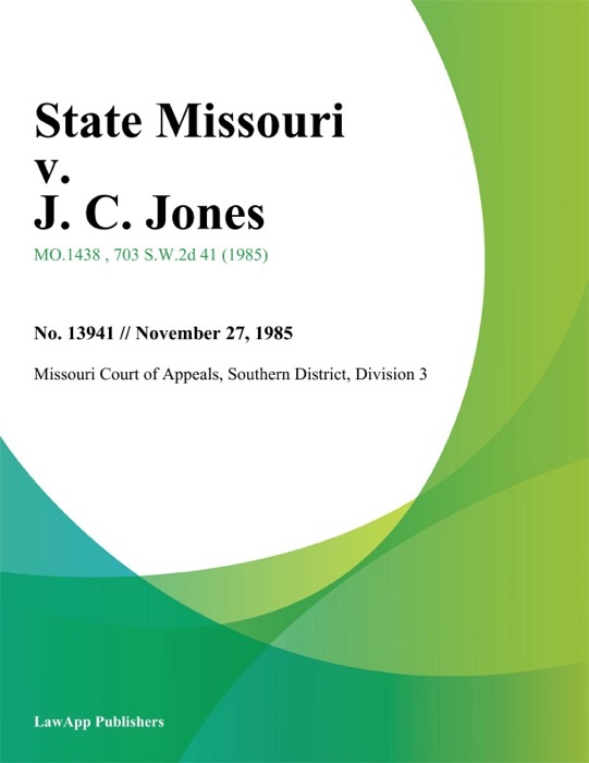 State Missouri v. J. C. Jones
