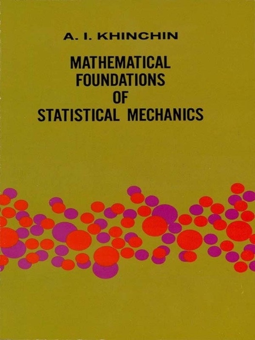 Mathematical Foundations of Statistical Mechanics