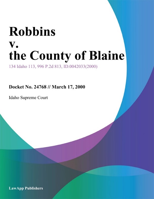 Robbins V. The County Of Blaine