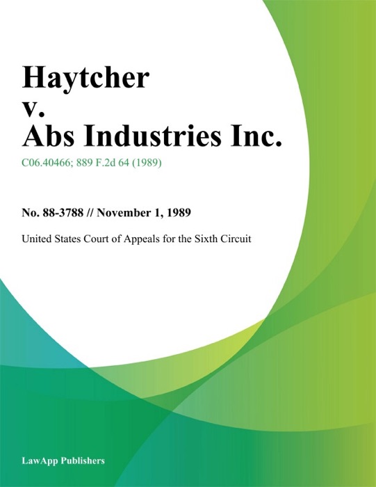 Haytcher v. Abs Industries Inc.
