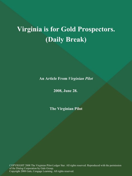 Virginia is for Gold Prospectors (Daily Break)