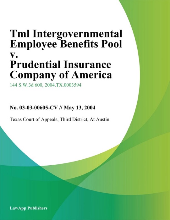 Tml Intergovernmental Employee Benefits Pool V. Prudential Insurance Company Of America