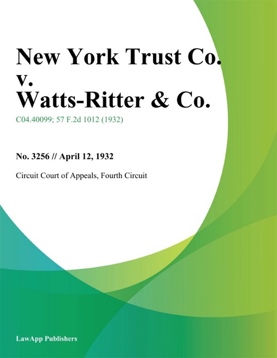 New York Trust Co. v. Watts-Ritter & Co.