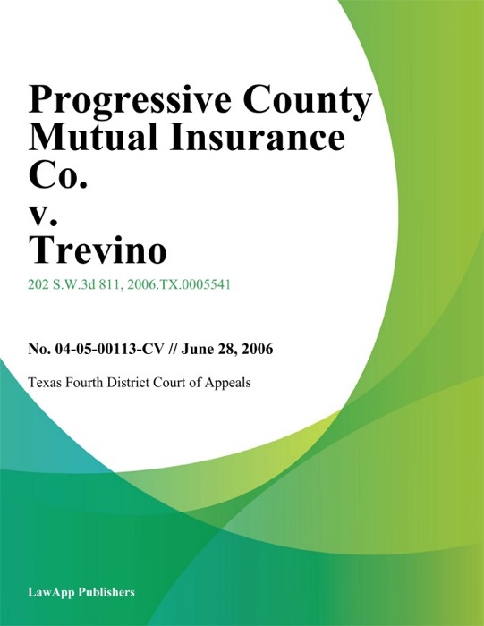 Progressive County Mutual Insurance Co. v. Trevino