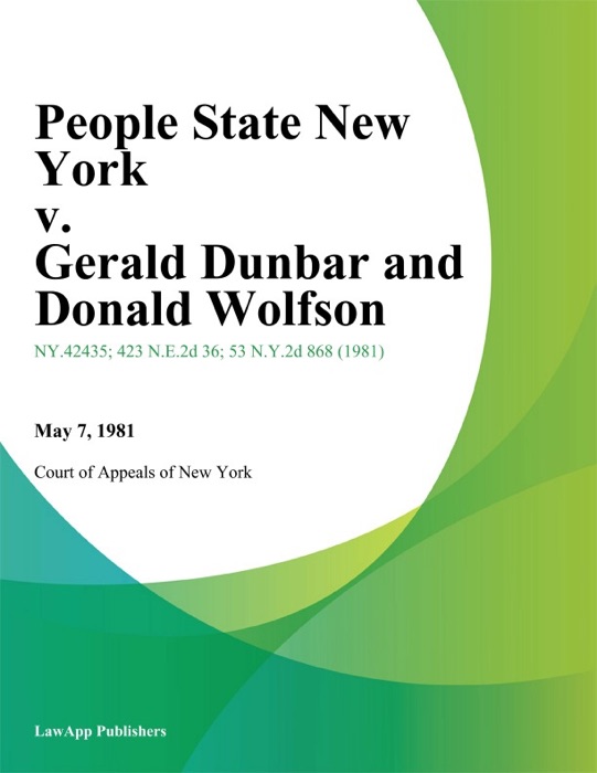 People State New York v. Gerald Dunbar And Donald Wolfson