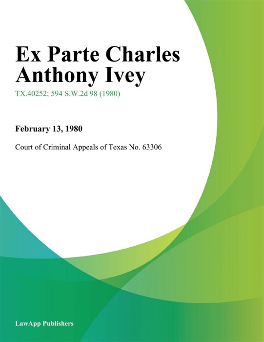 Ex Parte Charles Anthony Ivey