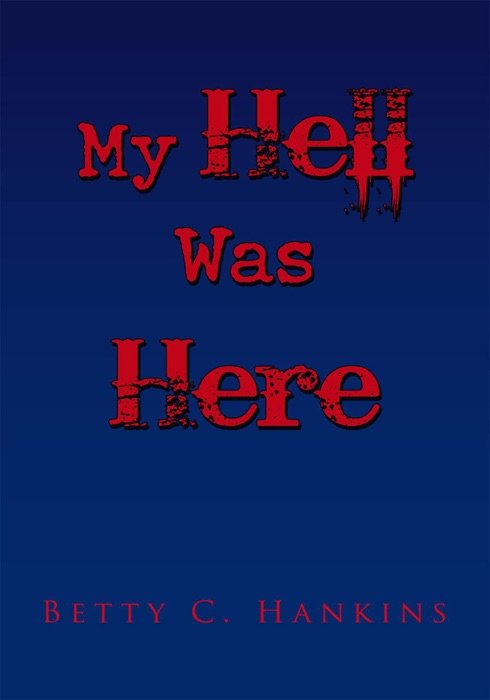 My Hell Was Here