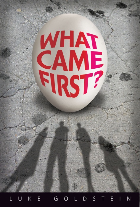 What Came First?