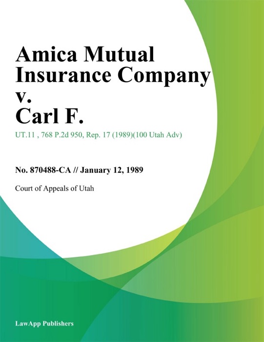 Amica Mutual Insurance Company v. Carl F.