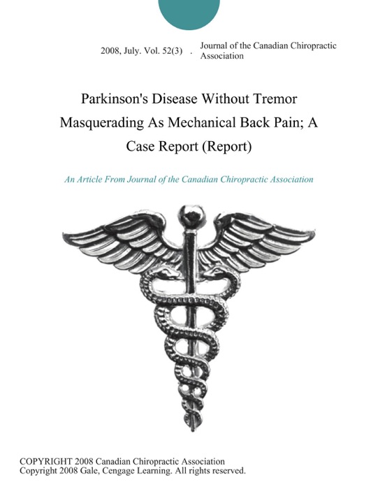 Parkinson's Disease Without Tremor Masquerading As Mechanical Back Pain; A Case Report (Report)