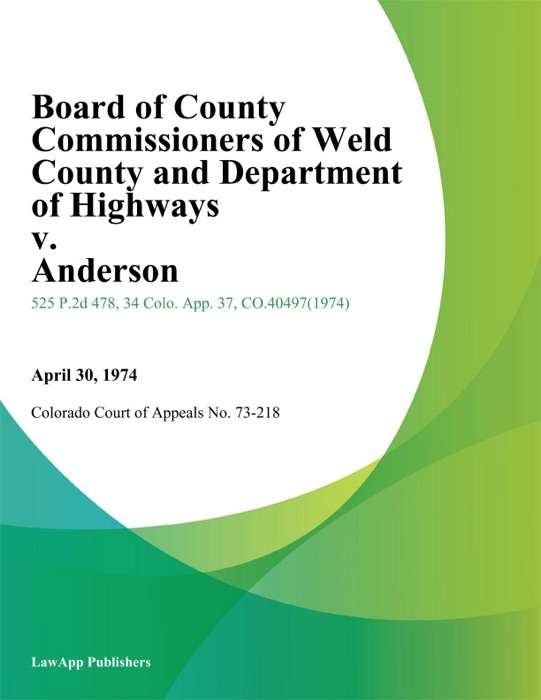 Board of County Commissioners of Weld County and Department of Highways v. anderson