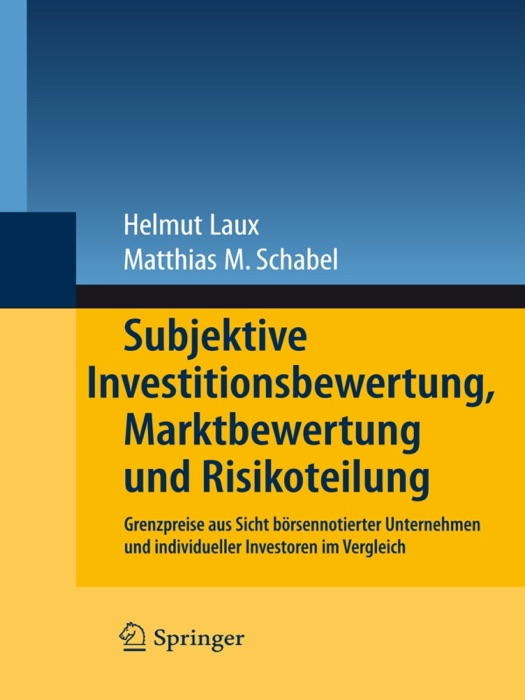 Subjektive Investitionsbewertung, Marktbewertung und Risikoteilung