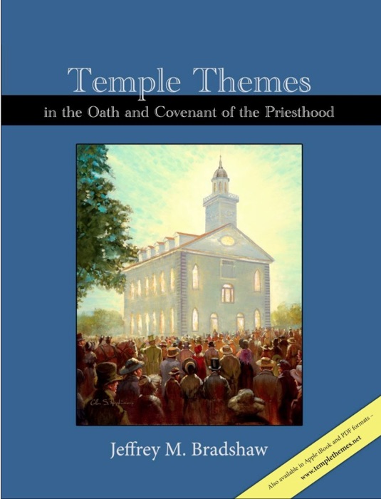 Temple Themes in the Oath and Covenant of the Priesthood