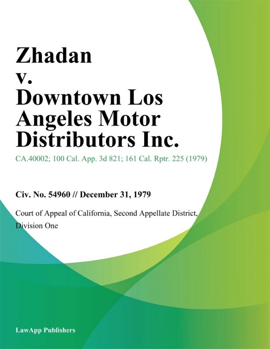 Zhadan v. Downtown Los Angeles Motor Distributors Inc.