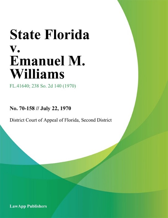 State Florida v. Emanuel M. Williams