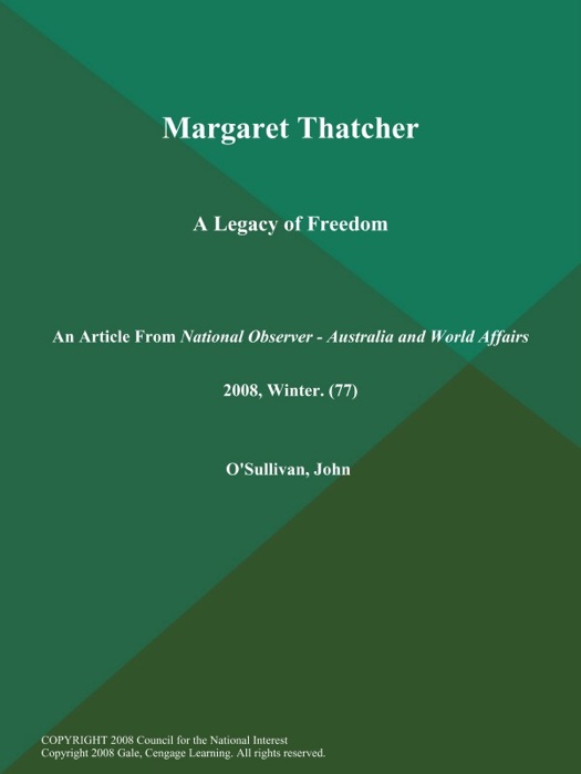 Margaret Thatcher: A Legacy of Freedom