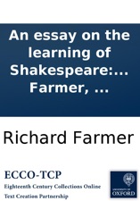 An Essay On The Learning Of Shakespeare Addressed To Joseph Cradock An Essay On The Learning Of Shakespeare Addressed To Joseph Cradock Esq The Short Essays In English also Essay On Business Communication Essay About Healthy Eating