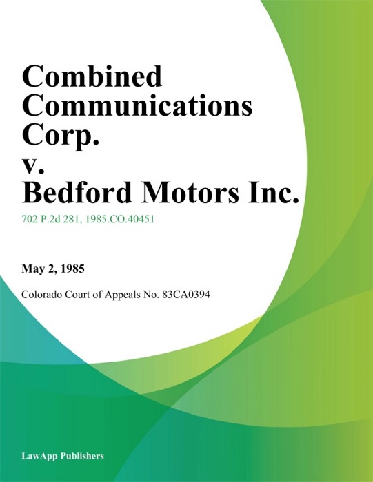 Combined Communications Corp. v. Bedford Motors Inc.