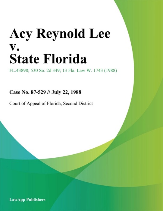 Acy Reynold Lee v. State Florida