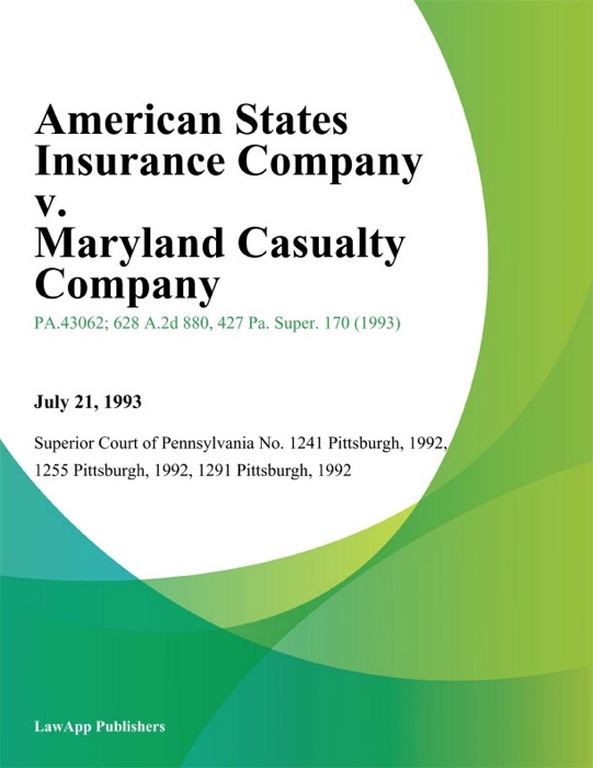 American States Insurance Company v. Maryland Casualty Company