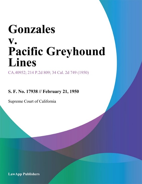 Gonzales V. Pacific Greyhound Lines