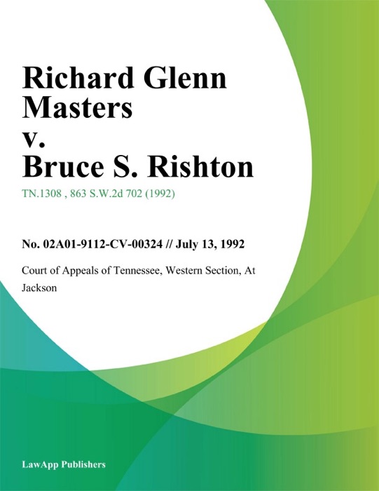 Richard Glenn Masters v. Bruce S. Rishton