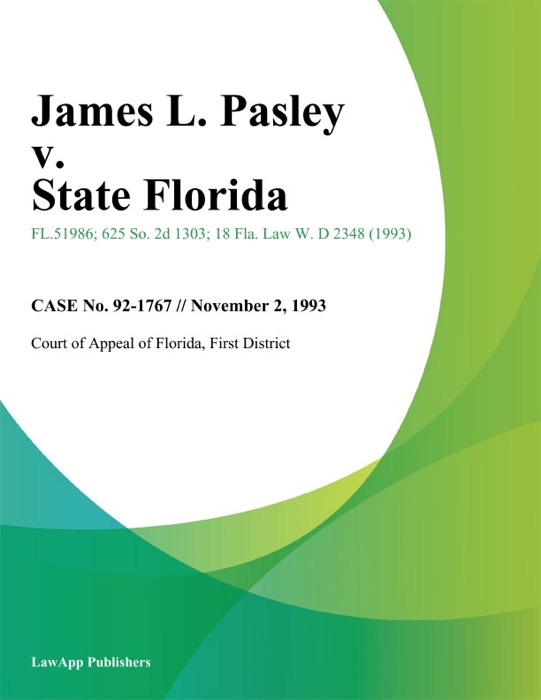 James L. Pasley v. State Florida