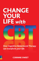 Corinne Sweet - Change Your Life with CBT artwork
