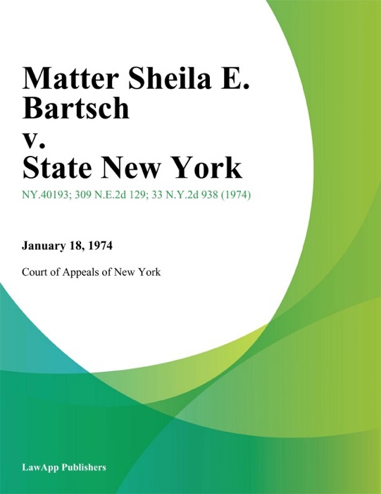 Matter Sheila E. Bartsch v. State New York