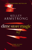 Kelley Armstrong - Dime Store Magic artwork